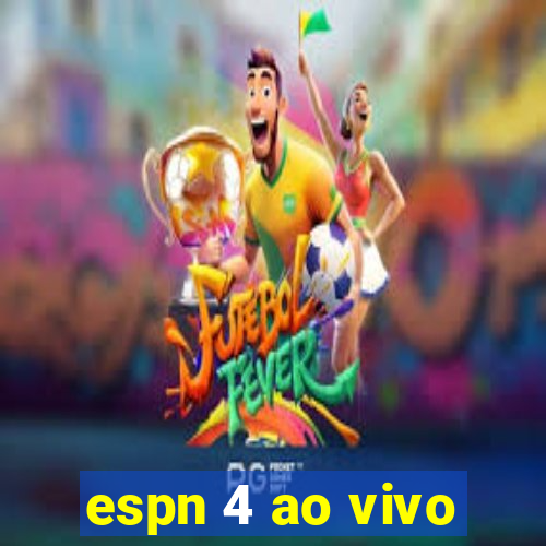 espn 4 ao vivo